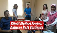 Gönül Elçileri Projesi Akhisar Halk Eğitimde