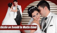 Gözde ve Semih'in Mutlu Günü