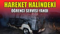 Hareket Halindeki Öğrenci Servisi Alev Aldı