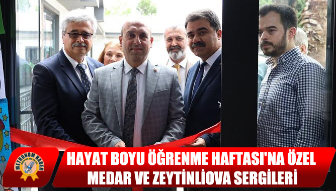 Hayat Boyu Öğrenme Haftası'na Özel Medar Ve Zeytinliova Sergileri