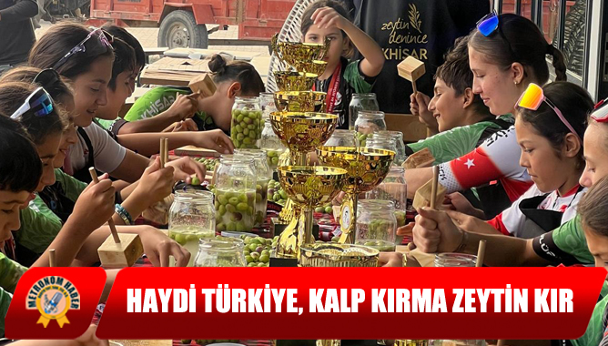 Haydi Türkiye, Kalp Kırma Zeytin Kır