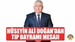 Hüseyin Ali Doğan’dan Tıp Bayramı Mesajı