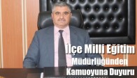 İlçe Milli Eğitim Müdürlüğünden Kamuoyuna Duyuru