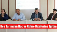 İlçe Tarımdan İlaç ve Gübre Bayilerine Eğitim