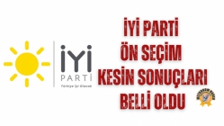 İYİ Parti ön seçim kesin sonuçları belli oldu