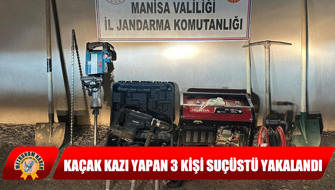 Kaçak Kazı Yapan 3 Kişi Suçüstü Yakalandı