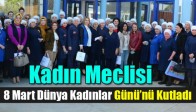 Kadın Meclisi 8 Mart Dünya Kadınlar Günü’nü Kutladı