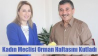 Kadın Meclisi Orman Haftasını Kutladı