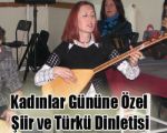 Kadınlar Gününe Özel Şiir ve Türkü Dinletisi