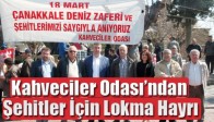 Kahveciler Odası’ndan Şehitler İçin Lokma Hayrı
