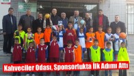 Kahveciler Odası, Sponsorlukta İlk Adımı Attı