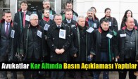 Kar Altında Avukatlar Meslektaşı İçin Basın Açıklaması Yaptılar