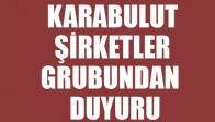 Karabulut Şirketler Grubundan Duyuru