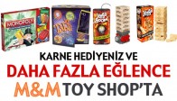 Karne Hediyeniz M&M Toy Shop’ta