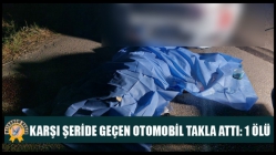 Karşı Şeride Geçen Otomobil Takla Attı: 1 Ölü