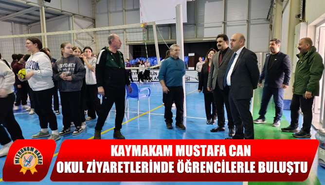 Kaymakam Mustafa Can, Okul Ziyaretlerinde Öğrencilerle Buluştu