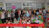 Kent Konseyi Kadın Meclisi Minikleri Sevindirdi