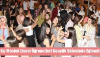 Kız Meslek Lisesi Öğrencileri Gençlik Şöleninde Eğlendi