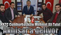KKTC Cumhurbaşkanı Mehmet Ali Talat, Akhisar’a geliyor