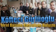 Köfteci Gürlüoğlu Yerel Basınla Kahvaltıda Buluştu