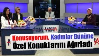 Konuşuyorum, Kadınlar Gününe Özel Konuklarını Ağırladı
