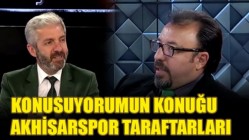 Konuşuyorumun Konuğu Akhisarspor Taraftarları