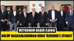Kulüp Başkanlarından Nihat Özdemir'e ziyaret