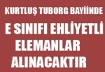 Kurtuluş tuborg bayiinde, E Sınıfı Elemanlar Alınacaktır