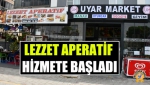 Lezzet Aperatif Hizmete Başladı