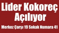 Lider Kokoreç Açılıyor