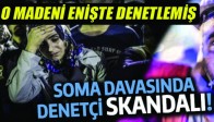 Madende Denetçi Skandalı!