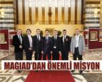 Magiad Cemil Çiçek’in Misafiriydi