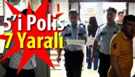 Mahalle Savaş Alanına Döndü! 5'i Polis 7 Yaralı