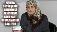 Manisa Büyükşehir Belediyesinin hayata geçirdiği Kent Kart uygulaması Akhisar ilçesinde yoğun ilgi görüyor.