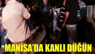 Manisa’da Kanlı Düğün