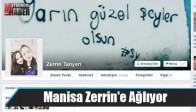 Manisa Zerrin'e Ağlıyor