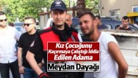 12 Yaşındaki Kız Çocuğunu Kandırmaya Çalışan Adama Meydan Dayağı