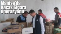 Manisa'da Kaçak Sigara Operasyonu