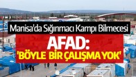 Manisa'da Sığınmacı Kampı Bilmecesi