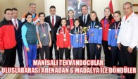 MANİSALI TEKVANDOCULAR ULUSLARARASI ARENADAN 6 MADALYA İLE DÖNDÜLER