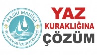 MASKİ Yaz Kuraklığı’na Çözüm Olacak