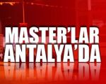 Masterlar Antalya’ya gittiler!