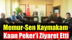 Memur-Sen, Kaymakam Kaan Peker’i ziyaret etti