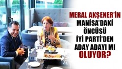 Meral Akşener’in Manisa’daki Öncüsü, İyi Parti’den Aday Adayı Mı Oluyor?