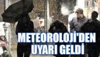 METEOROLOJİ'DEN UYARI GELDİ
