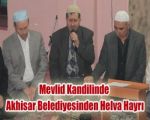 Mevlid Kandilinde Akhisar Belediyesinden Helva Hayrı