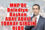 MHP’de Türkay Girgin Aday Adaylığını Açıkladı