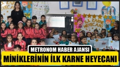 Miniklerinin İlk Karne Heyecanı