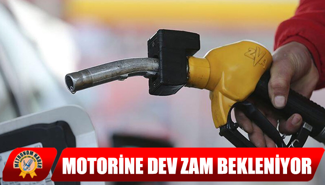Motorine Dev Zam Bekleniyor