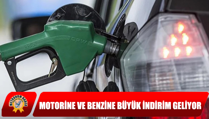Motorine Ve Benzine Büyük İndirim Geliyor